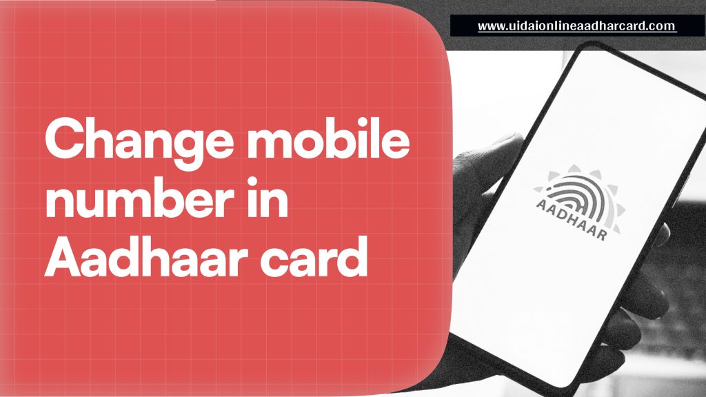 How To Change Mobile Number In Aadha