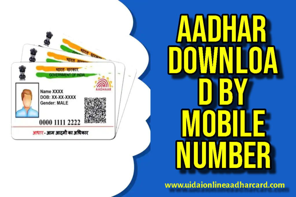 Aadhar Download By Mobile Number