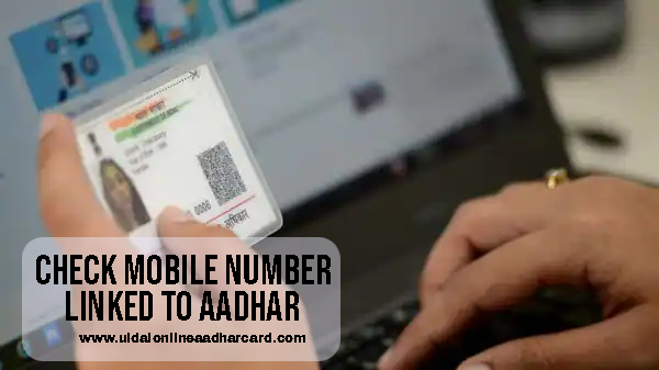 Check Mobile Number Linked To Aadhar