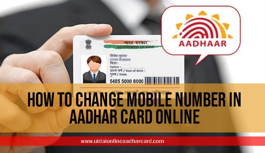 How To Change Mobile Number In Aadhar Card Online