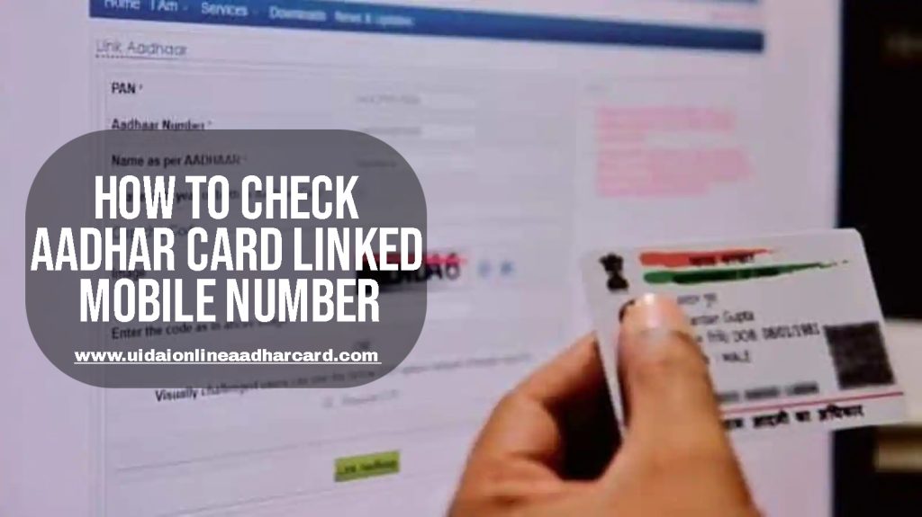 How To Check Aadhar Card Linked Mobile Number