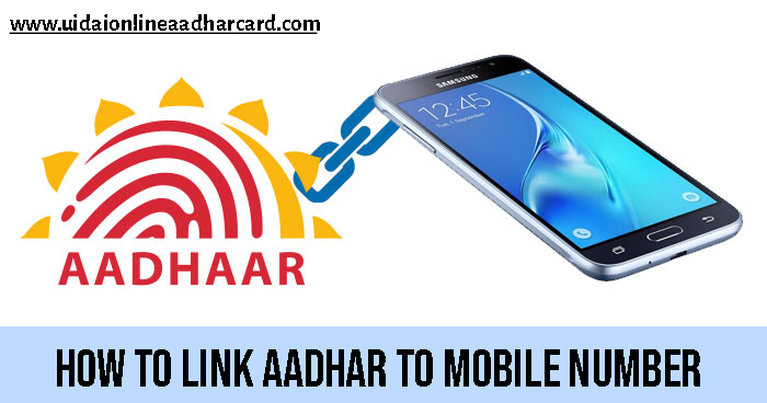 How To Link Aadhar To Mobile Number