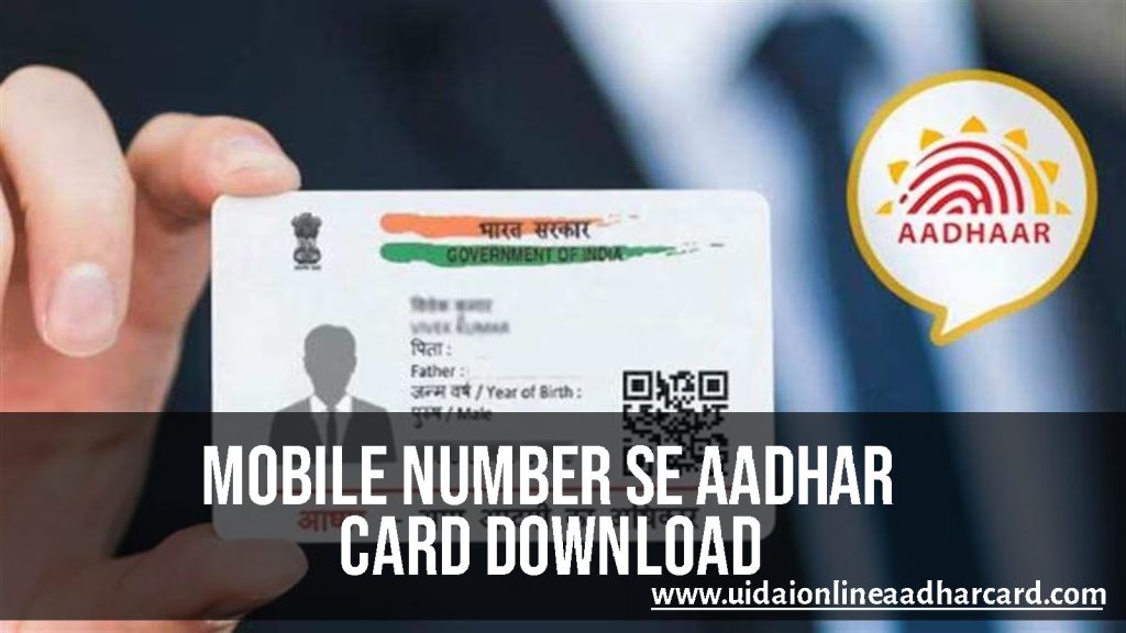 Mobile Number Se Aadhar Card Download