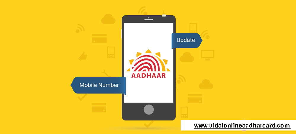 Mobile Number Update In Aadhar Card