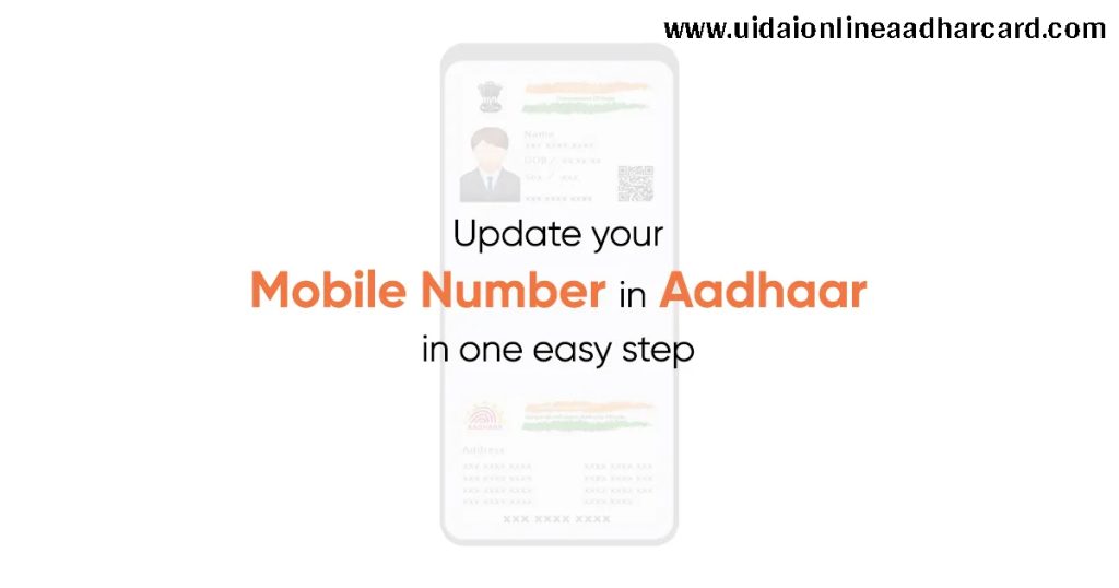 Update Aadhar Card Mobile Number