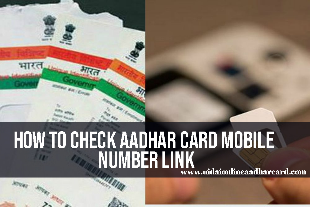 How To Check Aadhar Card Mobile Number Link