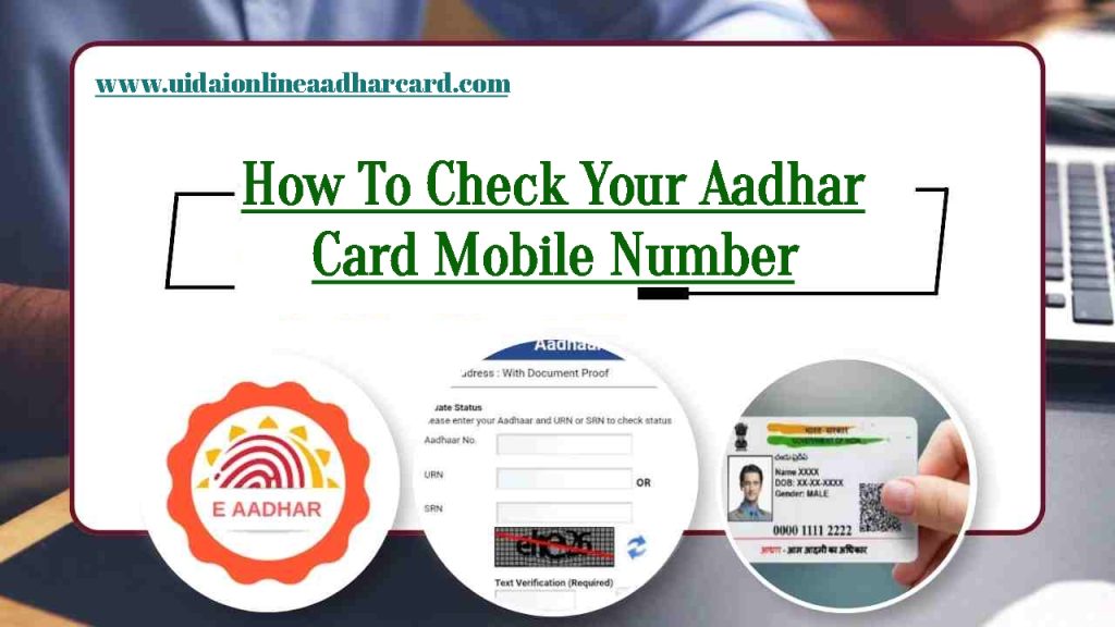 How To Check Your Aadhar Card Mobile Number