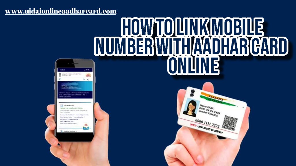 How To Link Mobile Number With Aadhar Card Online