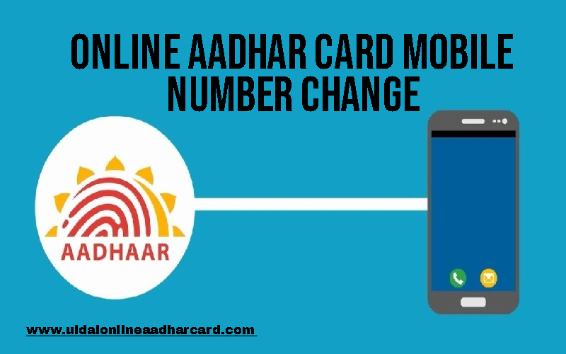 Online Aadhar Card Mobile Number Change