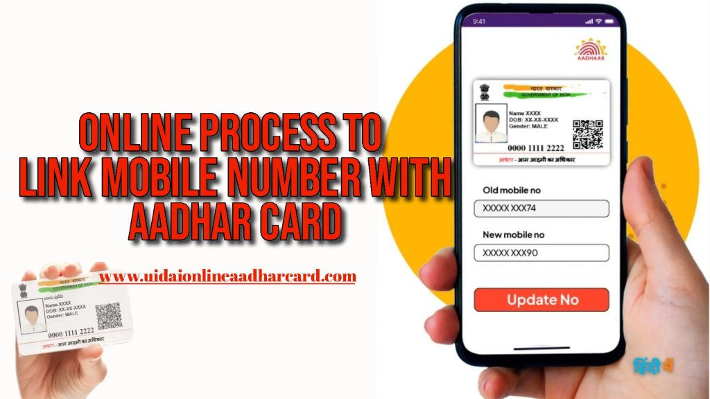 Online Process To Link Mobile Number With Aadhar Card