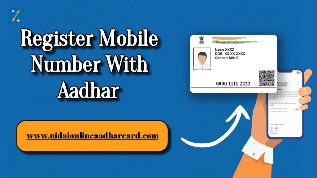 Register Mobile Number With Aadhar