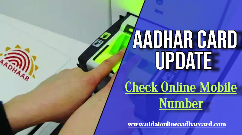 Aadhar Card Update Check Online Mobile Number