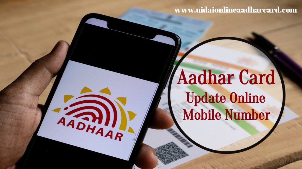 Aadhar Card Update Online Mobile Number