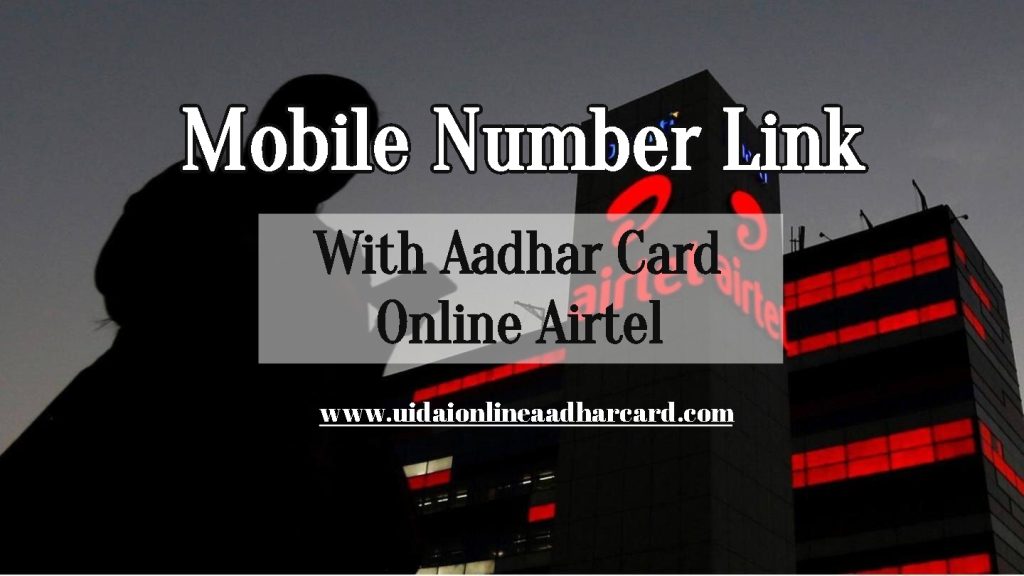 Mobile Number Link With Aadhar Card Online Airtel