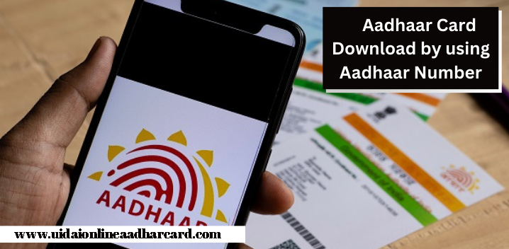 Aadhar Card Download Mobile Number Se