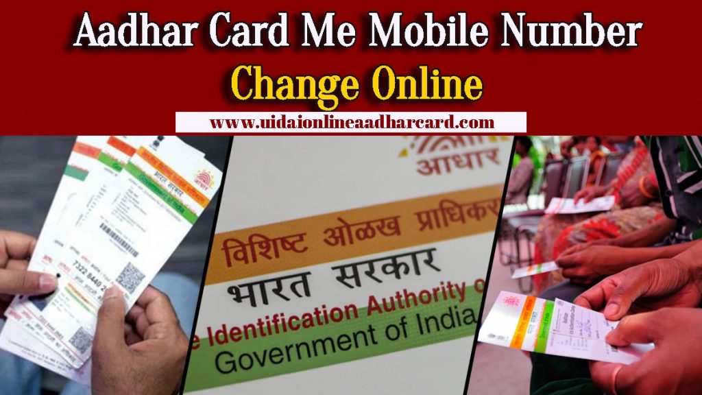 Aadhar Card Me Mobile Number Change Online