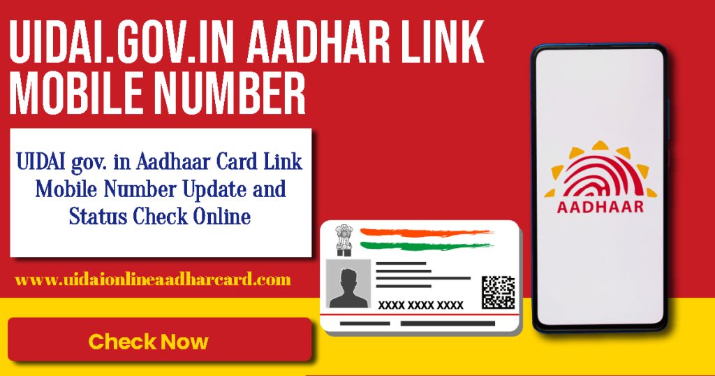 UIDAI.gov.in Aadhar Link Mobile Number