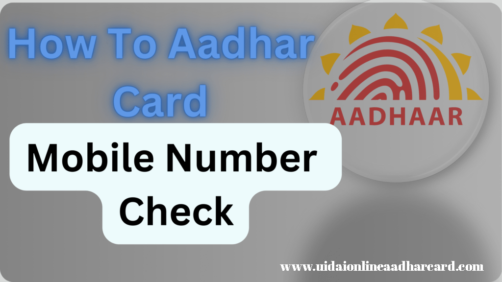 Aadhar Card Se Mobile Number Link Check